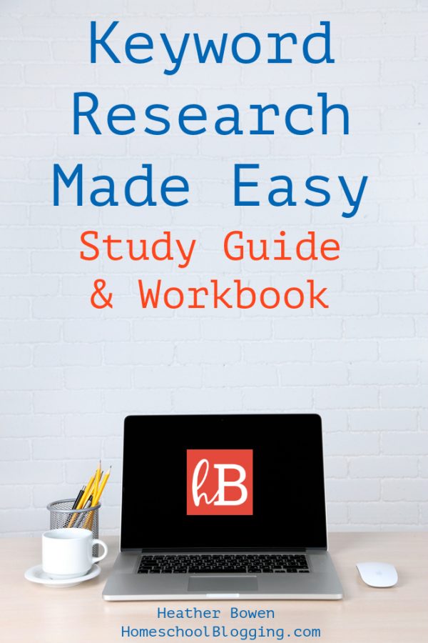 Keyword Research Made Easy Guide & Workbook Homeschool Blogging